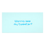 Wanna see my tweeter photo cards