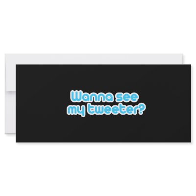 Wanna see my tweeter rack card by TwitterShirts