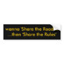 wanna 'Share the Road'......then 'Share the Rules' Bumper Stickers