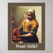 Want Milk? Poster