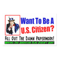 Want To Be A US Citizen? Rectangle Stickers