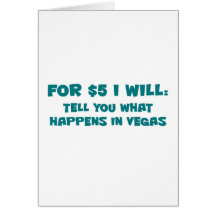 Want to know what happens in Vegas Greeting Card