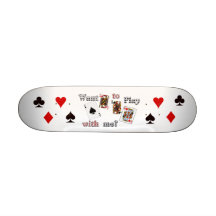 want to play with me. skate board decks