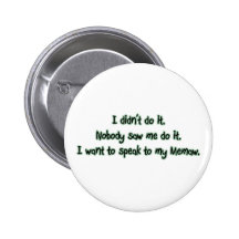 Want to Speak to Memaw Pin