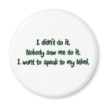 Want to Speak to Mimi Fridge Magnets