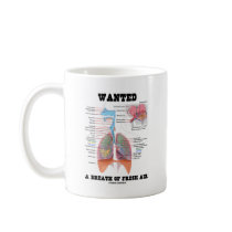 Wanted A Breath Of Fresh Air (Respiratory System) Mugs