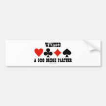Wanted A Good Bridge Partner (Bridge Attitude) Bumper Sticker