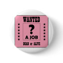 Wanted... a Job ! buttons