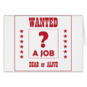 Wanted... a Job ! cards