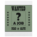 Wanted... a Job ! flyers