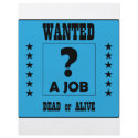 Wanted... a Job ! flyers