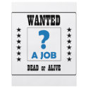 Wanted... a Job ! flyers