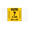 Wanted... a Job ! photo cards