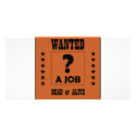 Wanted... a Job ! photo cards