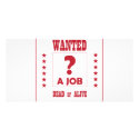 Wanted... a Job ! photo cards