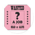 Wanted... a Job ! stickers