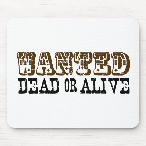 Wanted Dead Or Alive Mouse Mats