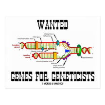 Wanted Genes For Geneticists (DNA Replication) Post Card