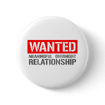 Wanted meaningful overnight relationship