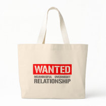 Wanted meaningful overnight relationship canvas bag