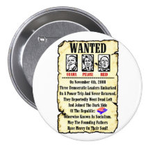 Wanted: Obama, Pelosi, Reid Pinback Button