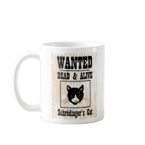 Wanted Schrodinger's Cat Mug