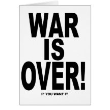 War Is Over if you want it Card