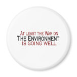 War On The Environment Magnet