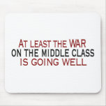War On The Middle Class mousepads