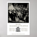 War Rages In France We Must Feed Them Posters