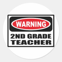 Warning 2ND GRADE TEACHER Sticker