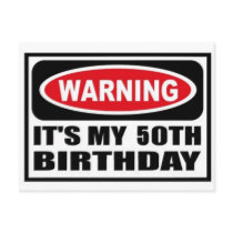 Warning 50th Birthday Post Card