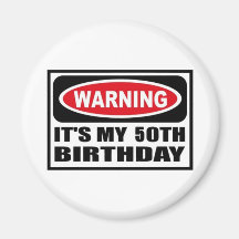 Warning 50th Birthday Refrigerator Magnets