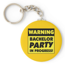 Warning Bachelor Party In Progress Key Chain