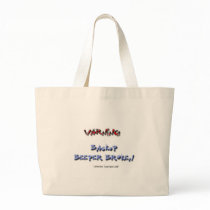Warning: Backup Beeper Broken Tote Bag