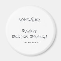Warning: Backup Beeper Broken Refrigerator Magnets