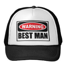 Warning BEST MAN Hat