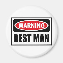 Warning BEST MAN Magnet