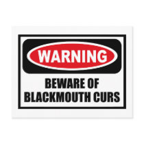 Warning BEWARE OF BLACKMOUTH CURS Postcard