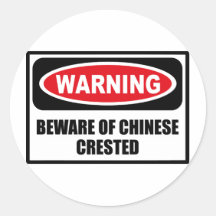 Warning BEWARE OF CHINESE CRESTED Sticker