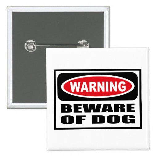 Warning BEWARE OF DOG Button