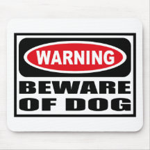 Warning BEWARE OF DOG Mousepad