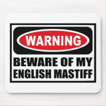 Warning BEWARE OF MY ENGLISH MASTIFF Mousepad
