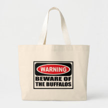 Warning BEWARE OF THE BUFFALOS Bag