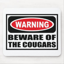 Warning BEWARE OF THE COUGARS Mousepad