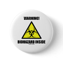Warning! Biohazard Inside (Biohazard Sign Humour)