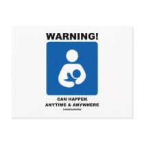 Warning! Breastfeeding Can Happen Anytime Anywhere