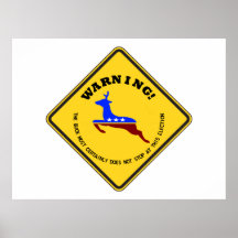 Warning! Buck Does Not Stop At This Election Sign Poster