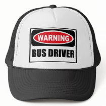 Warning BUS DRIVER Hat
