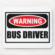 Warning BUS DRIVER Mousepad